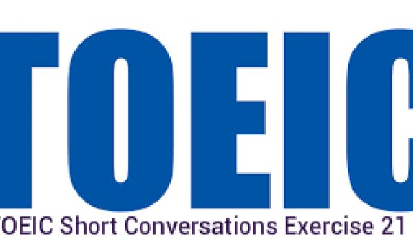 BULATS & TOEIC Short Conversations Exercise 21